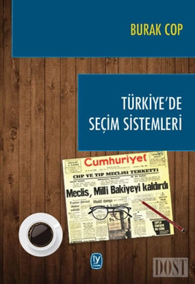 Türkiye’de Seçim Sistemleri
